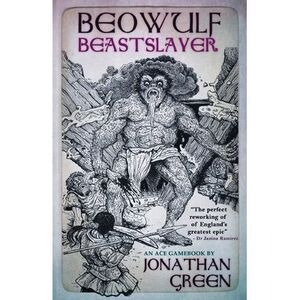 Beowulf Beastslayer -- Jonathan Green